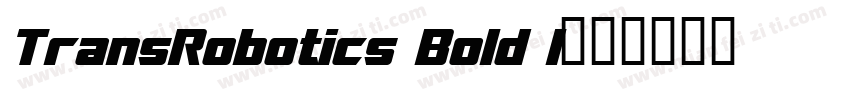 TransRobotics Bold I字体转换